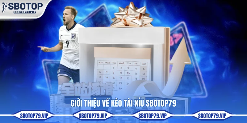 Kèo Tài Xỉu Bóng Đá SBOTOP Dự Đoán Tổng Bàn Thắng Cả Trận 2 Giới thiệu về kèo tài xỉu SBOTOP