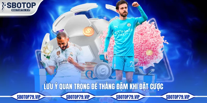 Kèo Tài Xỉu Bóng Đá - Cách Đọc Và Cược Chi Tiết Cho Tân Binh 4 Lưu ý quan trọng để thắng đậm khi đặt cược